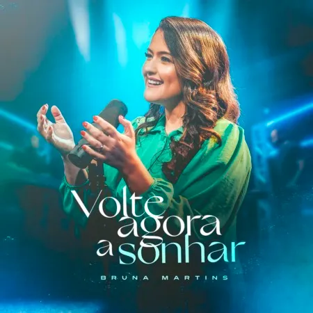 Bruna Martins – Volte Agora a Sonhar – 2022