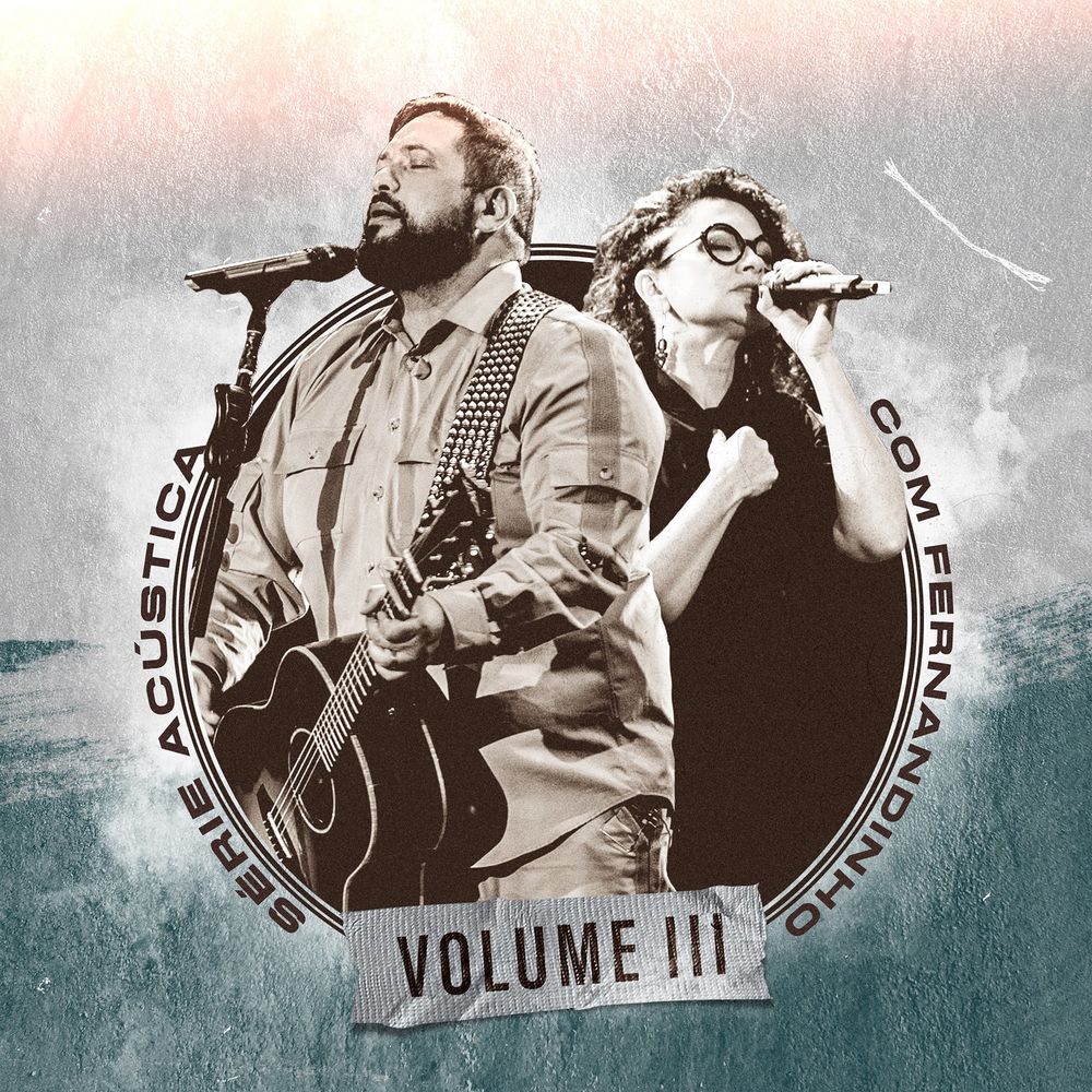 Fernandinho – Série Acústica Com Fernandinho, Vol. 3 (Acústico) – 2021