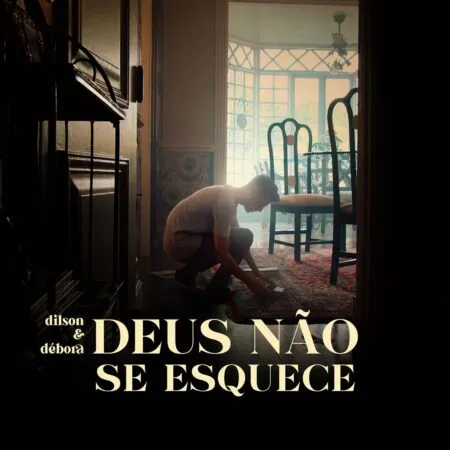 Download Dilson e Débora – Deus Não Se Esquece – 2022