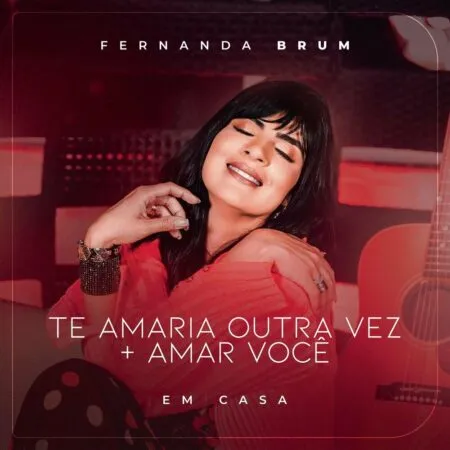 Download Fernanda Brum – Te Amaria Outra Vez _ Amar Você (Ao Vivo) – 2022