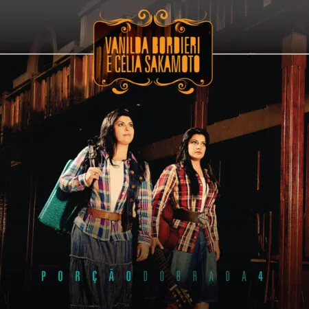Download Vanilda Bordieri e Célia Sakamoto – Porção Dobrada, Vol. 4