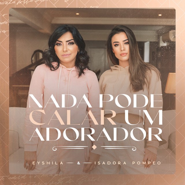 Download Eyshila, Isadora Pompeo – Nada Pode Calar um Adorador (2021)