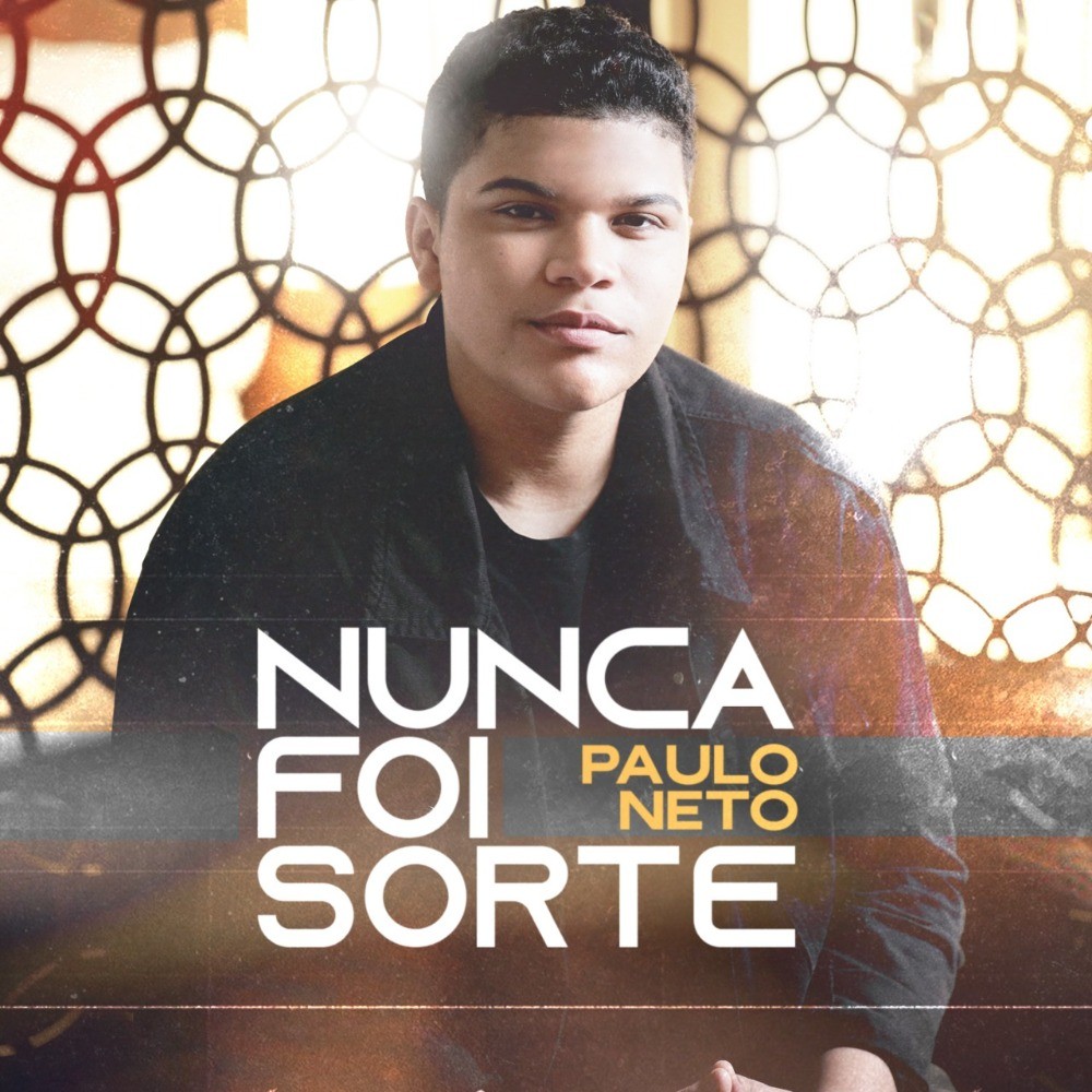 Download Paulo Neto – Nunca Foi Sorte (EP) (2022)