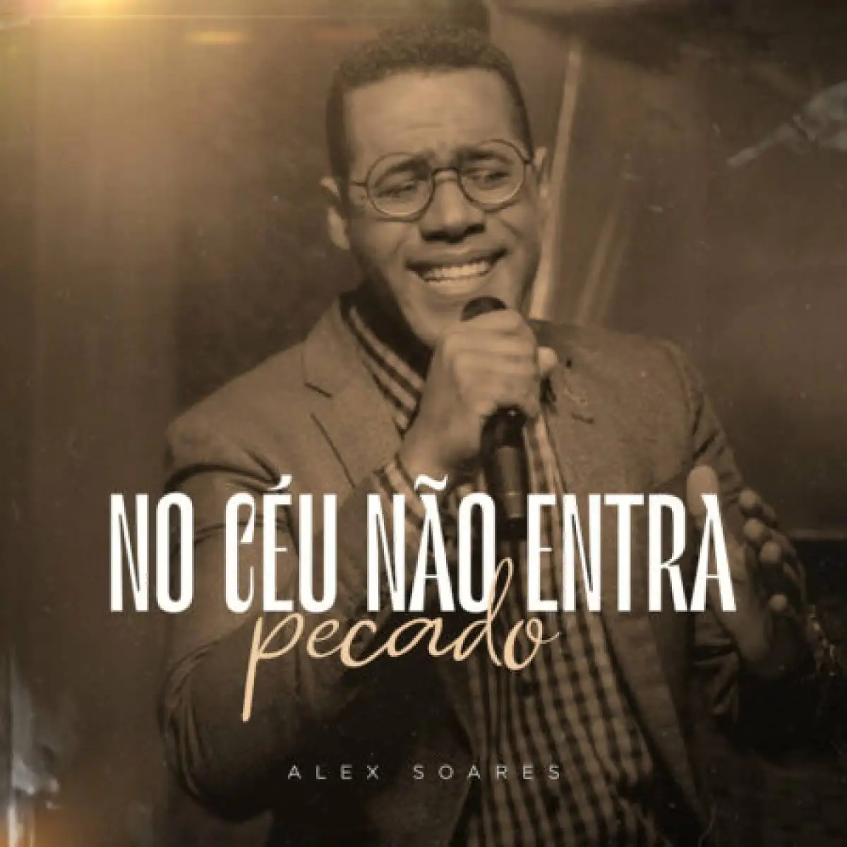 Download Alex Soares – No Céu Não Entra Pecado (2022)
