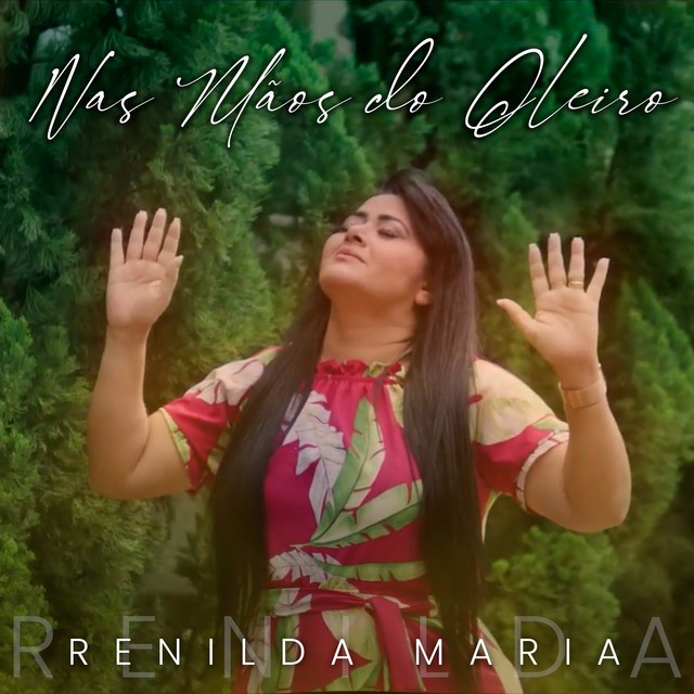 Download Renilda Maria – Nas Mãos do Oleiro (Playback) (2022)