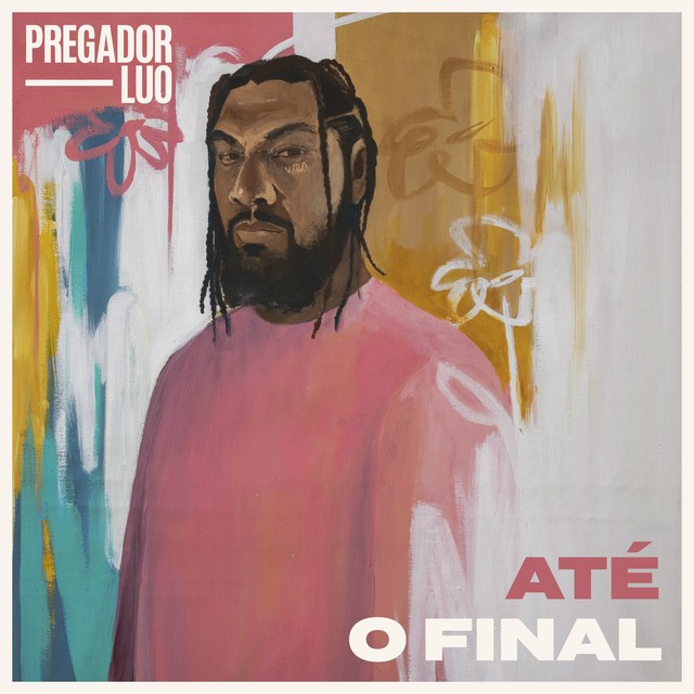 Download Pregador Luo – Até o Final (2022)