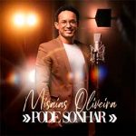 Pode Sonhar - Misaias Oliveira