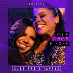 ACUSTICO-CASSIANE-E-JAYANE-QUE-AMOR-E-ESSE