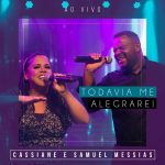 ACUSTICO-CASSIANE-E-SAMUEL-MIRANDA-TODAVIA-ME-ALEGRAREI