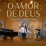 O Amor De Deus Sem Igual Talita Pagliarin.webp