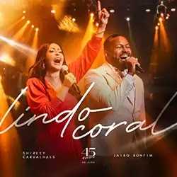 Lindo Coral Shirley Carvalhaes Jairo Bonfim.webp (1)