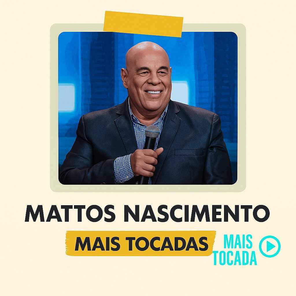 Mattos Nascimento – Mais Tocadas | Melhores Louvores Pentecostais e Hinos Gospel 2025 7e1cc9c3-b396-465c-a163-9f433bd18ad4