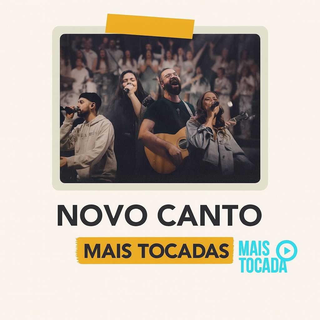 Novo Canto – Mais Tocadas | Melhores Louvores Congregracionais e Worship Brasileiro 2025 bc366ebe-3046-4a2a-b10f-d5f26d331804