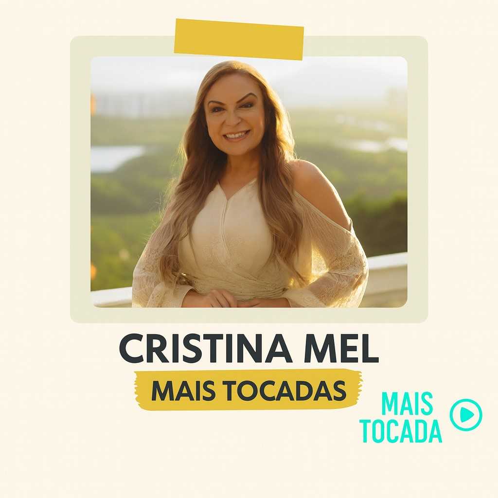 Cristina Mel – Mais Tocadas | Melhores Louvores Gospel e Hinos Cristãos 2025 cc0b34e7-d327-470b-ba44-77f77ed9f8c1