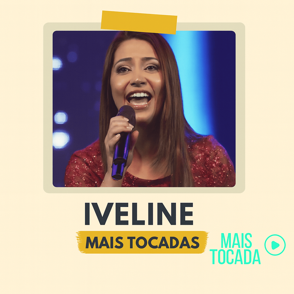 Iveline – Mais Tocadas | Melhores Louvores Gospel e Hinos Cristãos 2025 d25fa264-edf2-4d62-a964-2a6a368c3db9