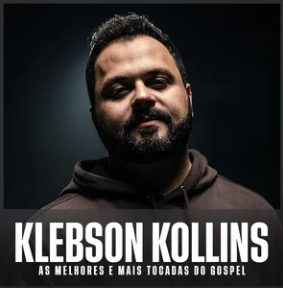 KLEBSON KOLLINS | As Melhores e Mais Tocadas do Gospel Captura de tela 2025-11-09 203730