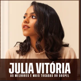 Júlia Vitória – As Melhores e Mais Tocadas do Gospel | Mais Tocadas Captura de tela 2025-11-10 094810