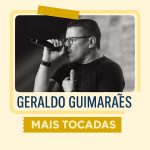 Geraldo Guimarães - Mais Tocadas | Playlist Oficial Atualizada 0b8a4787-a71d-4f5a-8b74-3bee8d5e1c25