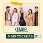 Playlist: Kemuel – Mais Tocadas: louvores que edificam sua fé 1f97d5f0-4190-47ba-9115-22f770b03060