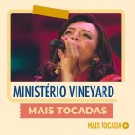 Ministério Vineyard - Mais Tocadas | Playlist Atualizada 3394228a-b92d-4285-a017-ebb7dc52b901