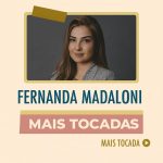 Fernanda Madaloni - Mais Tocadas | As melhores músicas para ouvir online 54bdd459-0dc2-4d47-a35a-650c1a9a355f