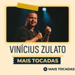 Vinicius Zulato - Mais Tocadas | Playlist Atualizada 67571f83-c60f-418f-a15e-9feca21b2748