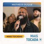 Matheus Duque – Mais Tocadas 🎵 | Playlist com os principais sucessos 5396b2f0-cbbb-4f6b-ba8e-d46b8a4fac42-md