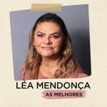Lea Mendonça – As Melhores | Gospel & Música Pentecostal e3dd037d-3300-425c-8c52-b3245e7beac9
