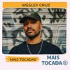 Wesley Cruz – Mais Tocadas 🎵 (Atualizado em 19/03/2026)
