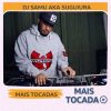 DJ Samu AKA Suguiura – Mais Tocadas 🎵 (Atualizado em 18/03/2026)
