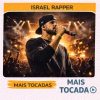 Israel Rapper – Mais Tocadas 🎵 (Atualizado em 19/03/2026)