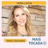 Vera Lúcia – Mais Tocadas 🎵 (Atualizado em 19/03/2026)