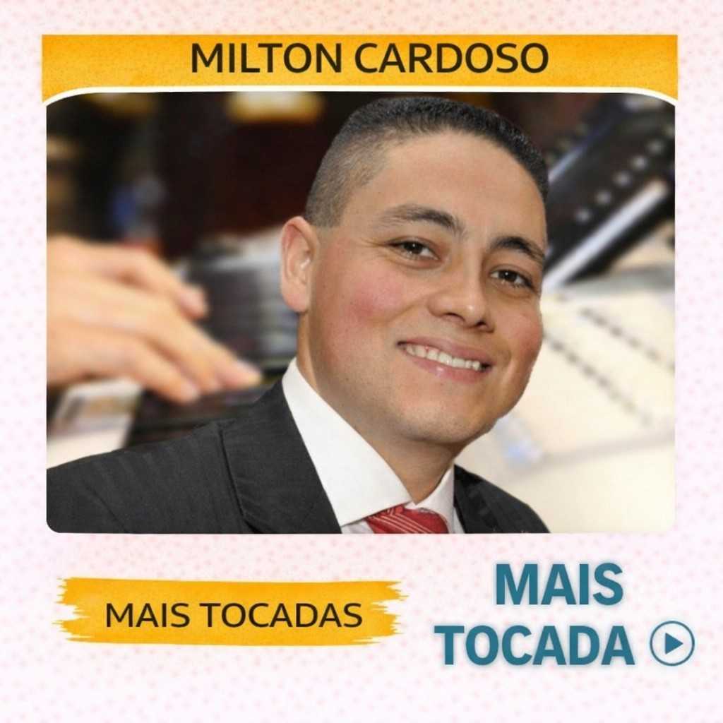 Milton Cardoso – Mais Tocadas 🎵 (Louvores Gospel)