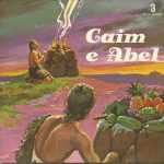 A Bíblia Sonora 03 Caim e Abel Credito ViagemGospel