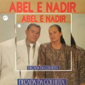 Abel & Nadir - Década da Colheita 1991