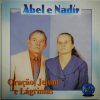 Abel & Nadir Oração, Jejum e Lagrimas