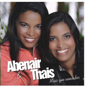 Abenair e Thais - Mais Que Vencedor - 2013