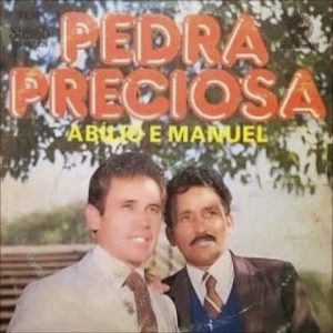 Abilio e Manoel - Pedra Preciosa