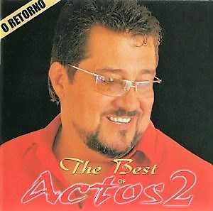 Actos 2 - O Retorno The Best Of Vol. I