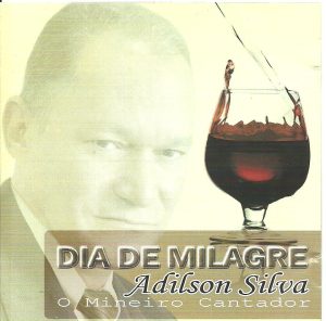 ADILSON SILVA DIA DE MILAGRE