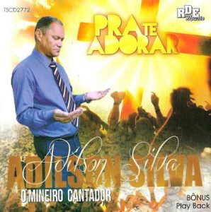 ADILSON SILVA PRA TE ADORAR