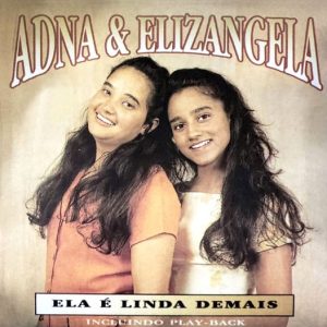 Adna & Elizangela - Ela É Linda Demais (Bônus Playback)