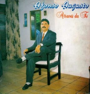 Afonso Augusto - Através da Fé