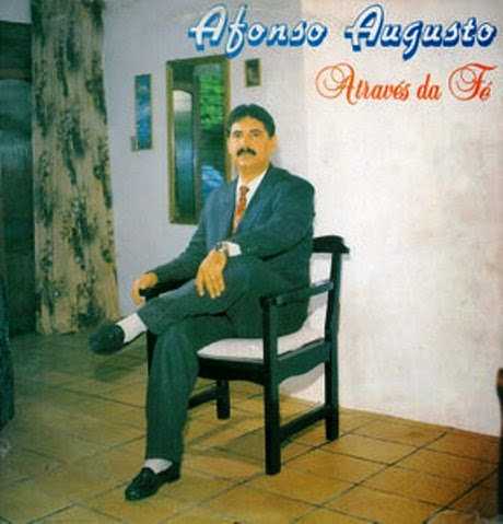Afonso Augusto - Através da Fé