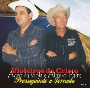 AGEO DA VIOLA E ALMIRO PAIM-PROSSEGUINDO A JORNADA