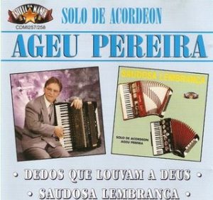 AGEU PEREIRA - DEDOS QUE LOUVAM A DEUS SOLOS DE ACORDEON