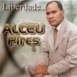 Alceu Pires - Liberdade
