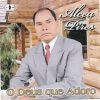 ALCEU PIRES - O DEUS QUE EU ADORO VOZ E PB