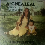 Alcineia Leal e Conj. Leal em Cristo - Amigo Verdadeiro