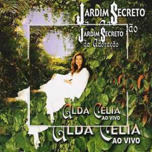 Alda Célia - Jardim Secreto da Adoração